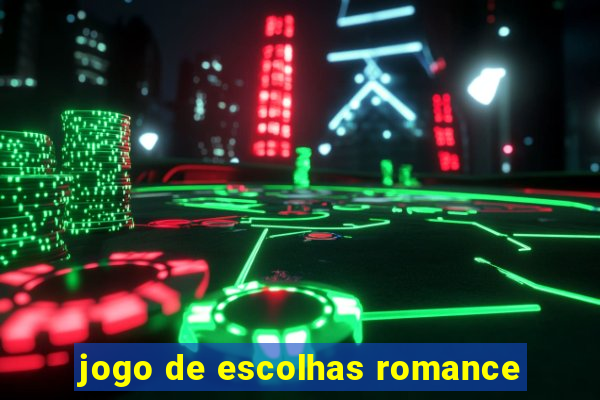 jogo de escolhas romance